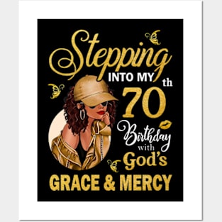 Stepping Into My 70th Birthday With God's Grace & Mercy Bday Posters and Art